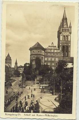 Konigsberg - Castle with Kaizer Wilhelm place